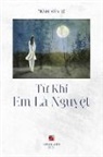 van Le Tran - T¿ Khi Em Là Nguy¿t (black & white - softcover)