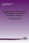 Gerd Berget, Margot Brereton, Laurianne Sitbon - Perspectives of Neurodiverse Participants in Interactive Information Retrieval