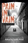 Justin Piché, Justin Piché - Pain in Vain