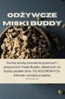 Nela Marciniak - Od¿ywcze miski Buddy