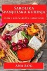 Ana Rog - ¿arolika ¿panjolska Kuhinja