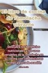 Julian Castillo - El libro de cocina de remolacha vibrante