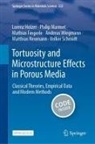 Mathias Fingerle, Mathias et Fingerle, Lorenz Holzer, Philip Marmet, Matthias Neumann, Volker Schmidt... - Tortuosity and Microstructure Effects in Porous Media