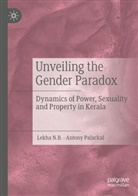Lekha N B, Lekha N. B., Lekha N.B., Antony Palackal - Unveiling the Gender Paradox