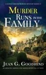 Jean G. Goodhind - MURDER RUNS IN THE FAMILY an absolutely gripping cozy murder mystery full of twists