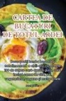 Pavel Tabacu - CARTEA DE BUCATURI DE TOTUL ARDEI