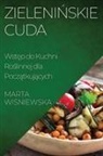Marta Wisniewska - Zieleni&iquest;skie Cuda