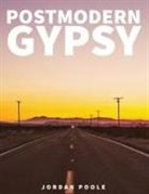 Jordan H Poole - Postmodern Gypsy