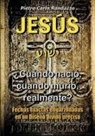 Pietro Carlo Randazzo - Jesu¿s ¿cua¿ndo nacio¿, cua¿ndo murio¿, realmente?