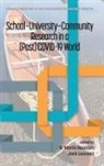 Jack Leonard, R. Martin Reardon - School-University-Community Research in a (Post) COVID-19 World