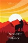 Aldivan Teixeira Torres - Découvrir l'enfance