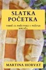 Martina Horvat - Slatka po¿etka