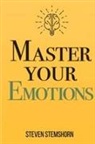 Steven Stemshorn - Master Your Emotions | Overcoming Negativity And Improving Emotional Management Review