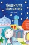 Gülcin Durman - Timbuktuya Giden Son Tren