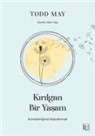Todd May - Kirilgan Bir Yasam