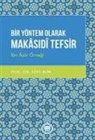 Adil Bor - Bir Yöntem Olarak Makasidi Tefsir