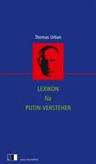 Thomas Urban - Lexikon für Putin-Versteher