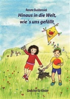 Renate Buddensiek - Hinaus in die Welt, wie`s uns gefällt