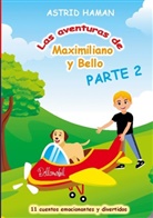 Astrid HAMAN - Las aventuras de Maximiliano y Bello