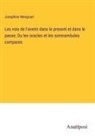 Josephine Mongruel - Les voix de l'avenir dans le present et dans le passe; Ou les oracles et les somnambules compares