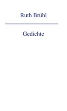 Ruth Brühl - Gedichte
