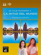 Elvira Sancho, Jordi Surís - Un viaje fantástico a la mitad del mundo