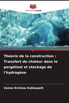 Vamsi Krishna Kukkapalli - Théorie de la construction : Transfert de chaleur dans le pergélisol et stockage de l'hydrogène