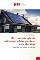 Joël WANZIO SABEN - Micro-réseau hybride autonome solaire pv-diesel avec stockage