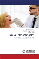 Rishibha Bhardwaj, Mahinder Singh Chauhan, Roopsi Trivedi - LINGUAL ORTHODONTICS