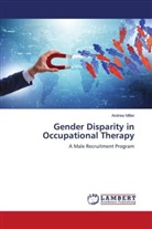 Andrew Miller - Gender Disparity in Occupational Therapy