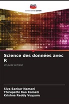 Thirupathi Rao Komati, Siva Sankar Namani, Krishna Reddy Vuyyuru - Science des données avec R