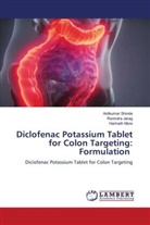 Ravindra Jarag, Harinath More, Anilkumar Shinde - Diclofenac Potassium Tablet for Colon Targeting: Formulation