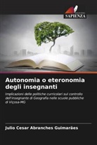 Julio Cesar Abranches Guimarães - Autonomia o eteronomia degli insegnanti