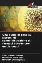Hindustan Abdul Ahad, Haranath Chinthaginjala, Sunil Kumar Lakavath - Una guida di base sui sistemi di somministrazione di farmaci auto-micro-emulsionati