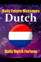 Auke de Haan, Skriuwer Com, Auke de Haan - Fortune in Dutch Words | Learn the Dutch Language through Daily Random Future Messages in Dutch