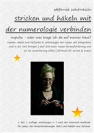 Stefanie Schöneich - stricken und häkeln mit der numerologie verbinden
