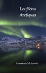 Emmanuel de Survire - Les frères Arctiques