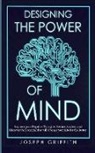 Joseph Griffith - Designing the Power of Mind