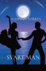 Emily Andrade Cravalho, Aldivan Teixeira Torres - SVART MAN