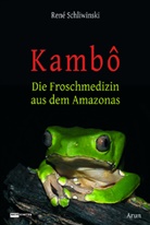 René Schliwinski - Kambô