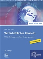 Stefan Bader, Ulrich Bayer, Torsten Eckert, Torsten u a Eckert, Theo Feist, Viktor Lüpertz... - Wirtschaftliches Handeln
