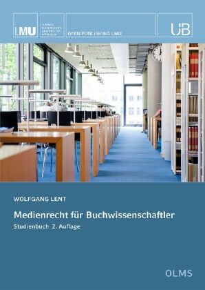 Wolfgang Lent - Medienrecht für Buchwissenschaftler - Studienbuch