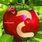 Dom Evangelisti - Beweg es!