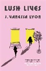 J. Vanessa Lyon - Lush Lives