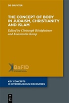 Christoph Böttigheimer, Kamp, Konstantin Kamp - The Concept of Body in Judaism, Christianity and Islam