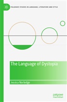 Jessica Norledge - The Language of Dystopia