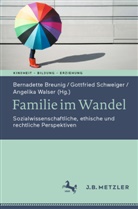 Bernadette Breunig, Gottfried Schweiger, Angelika Walser - Familie im Wandel