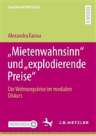 Alexandra Farina - "Mietenwahnsinn" und "explodierende Preise"