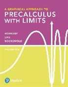 John Hornsby, Margaret Lial, Margaret L. Lial, Gary Rockswold, Gary K. Rockswold - Graphical Approach to Precalculus with Limits, A