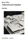John Miller, John (Professor of Professional Practice Miller - Mike Kelley